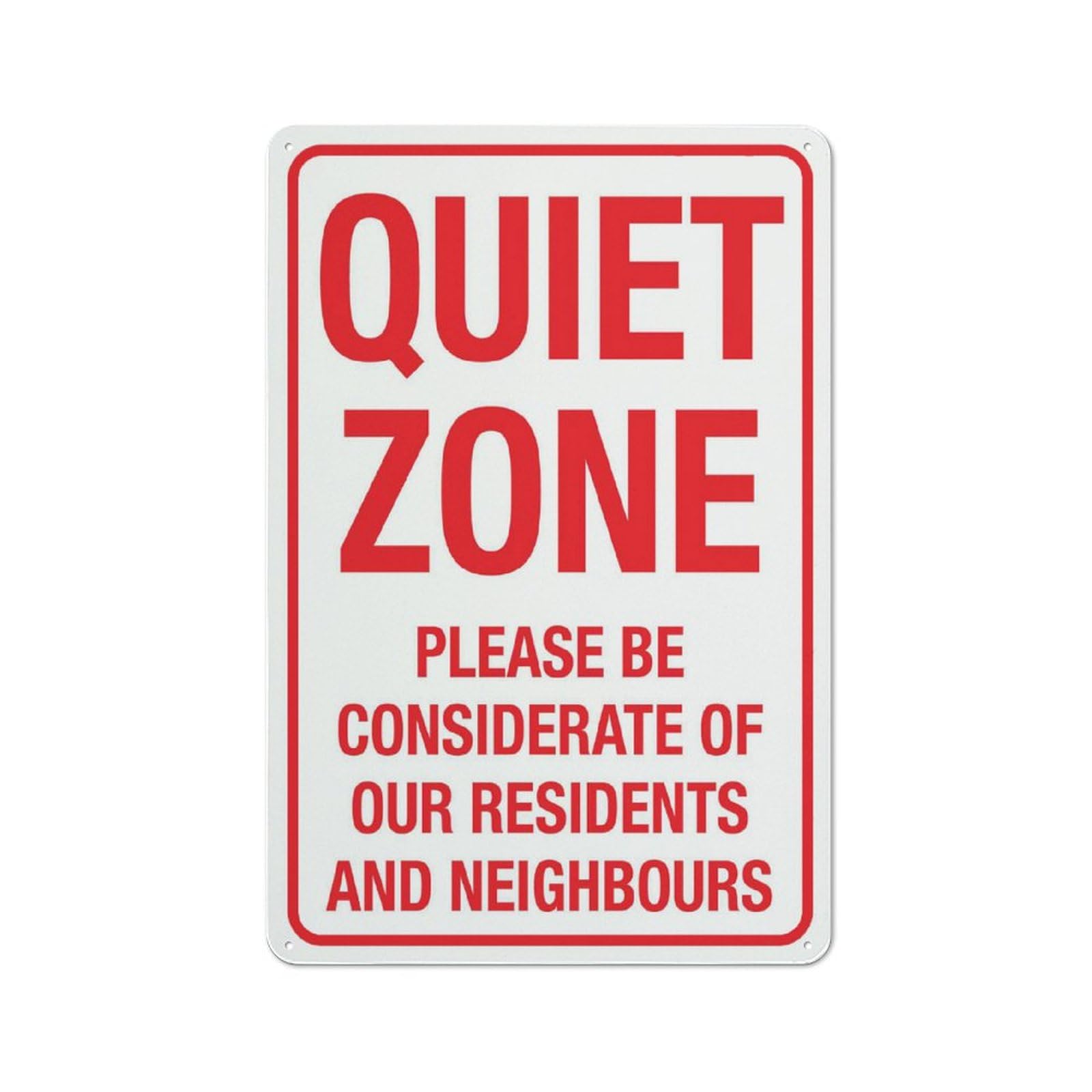 Quiet Zone Please Be Considerate Of Our Residents And Our Neighbours Signs Outdoor, Uv Printed Aluminum 8X12In, Weatherproof And Security Signs For Home Or Business，Road Signs, Garden Signs