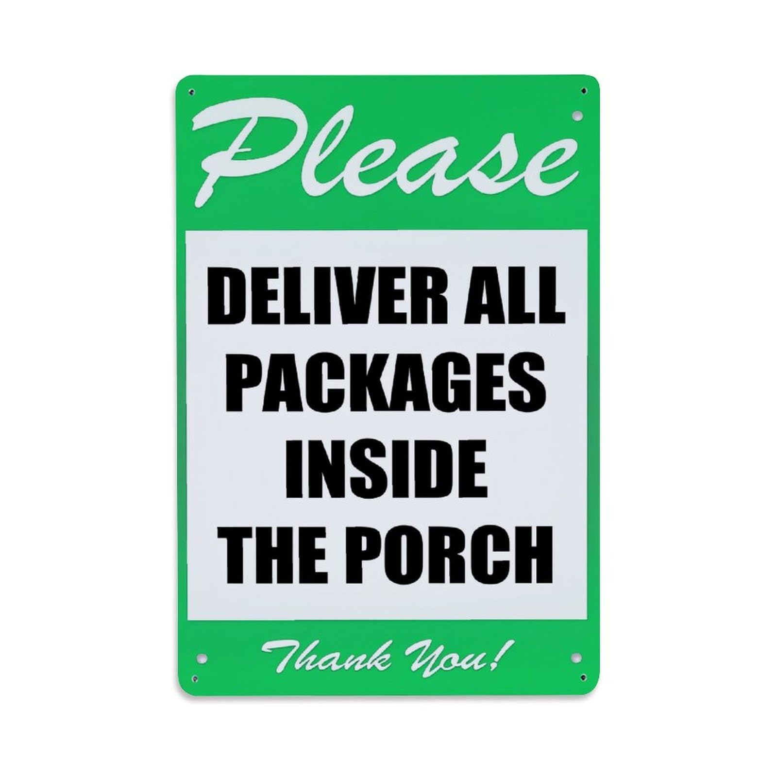 Please Deliver All Packages Inside The Porch Thank You Retro Metal Tin Sign, Vintage Decor Art Poster for Bar, Home, Man Cave, Kitchen, Laundry Room Gift 8x12Inch