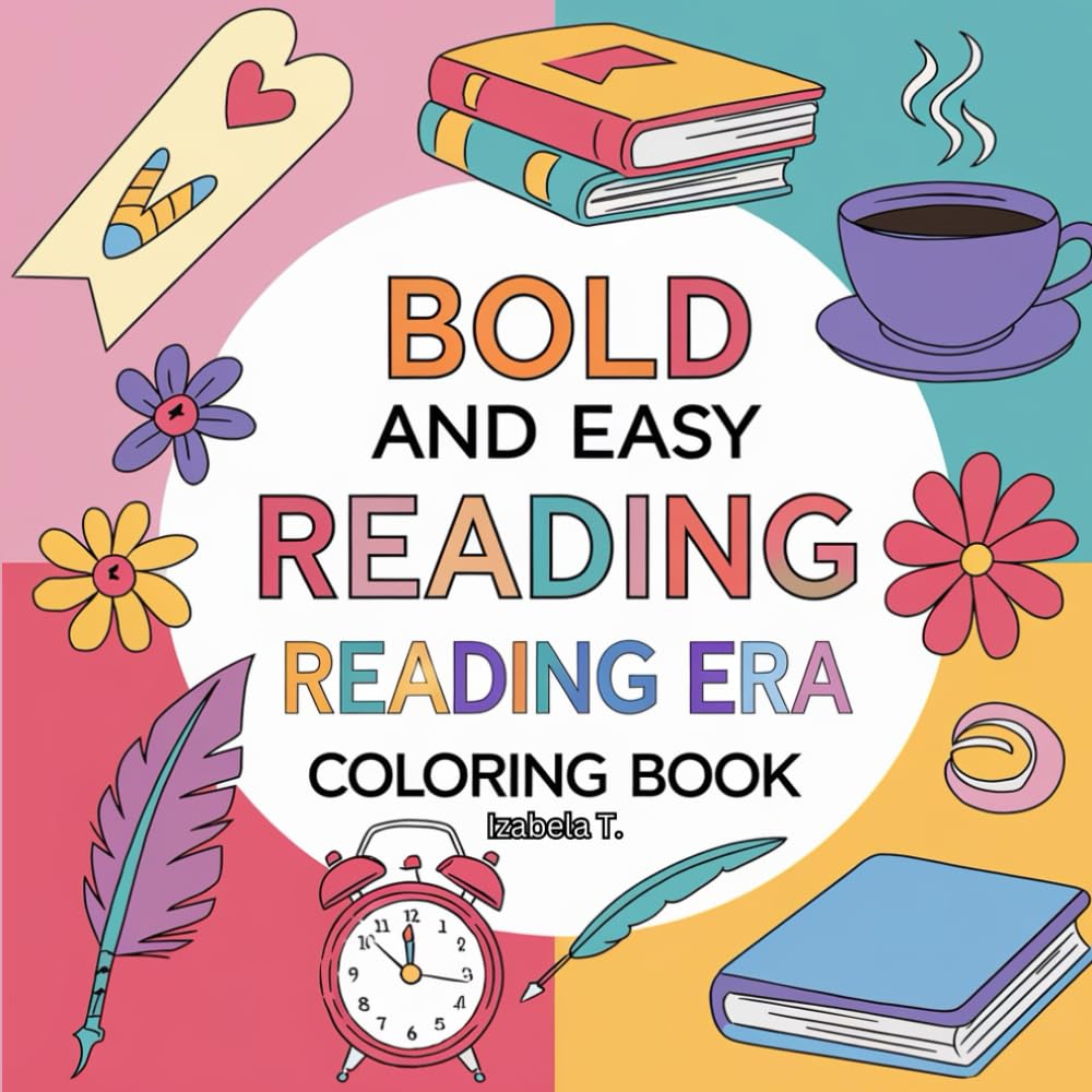 Bold and Easy Reading Era Coloring Book: Perfect for Relaxing, Cozy, and Girly Fun!