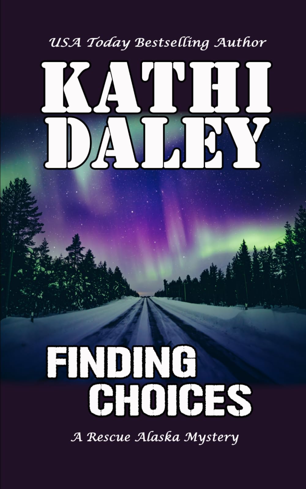 Finding Choices: 9 (A Rescue Alaska Mystery)