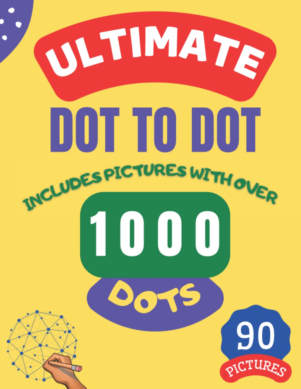 Ultimate Dot to Dot 1000 Dots: Connect The Dots For Kids And Adults | Hard Puzzle | Extreme Game For Children | Brain Activity Book | Logic Trace ... Activities | Animals | Scenes | Objects