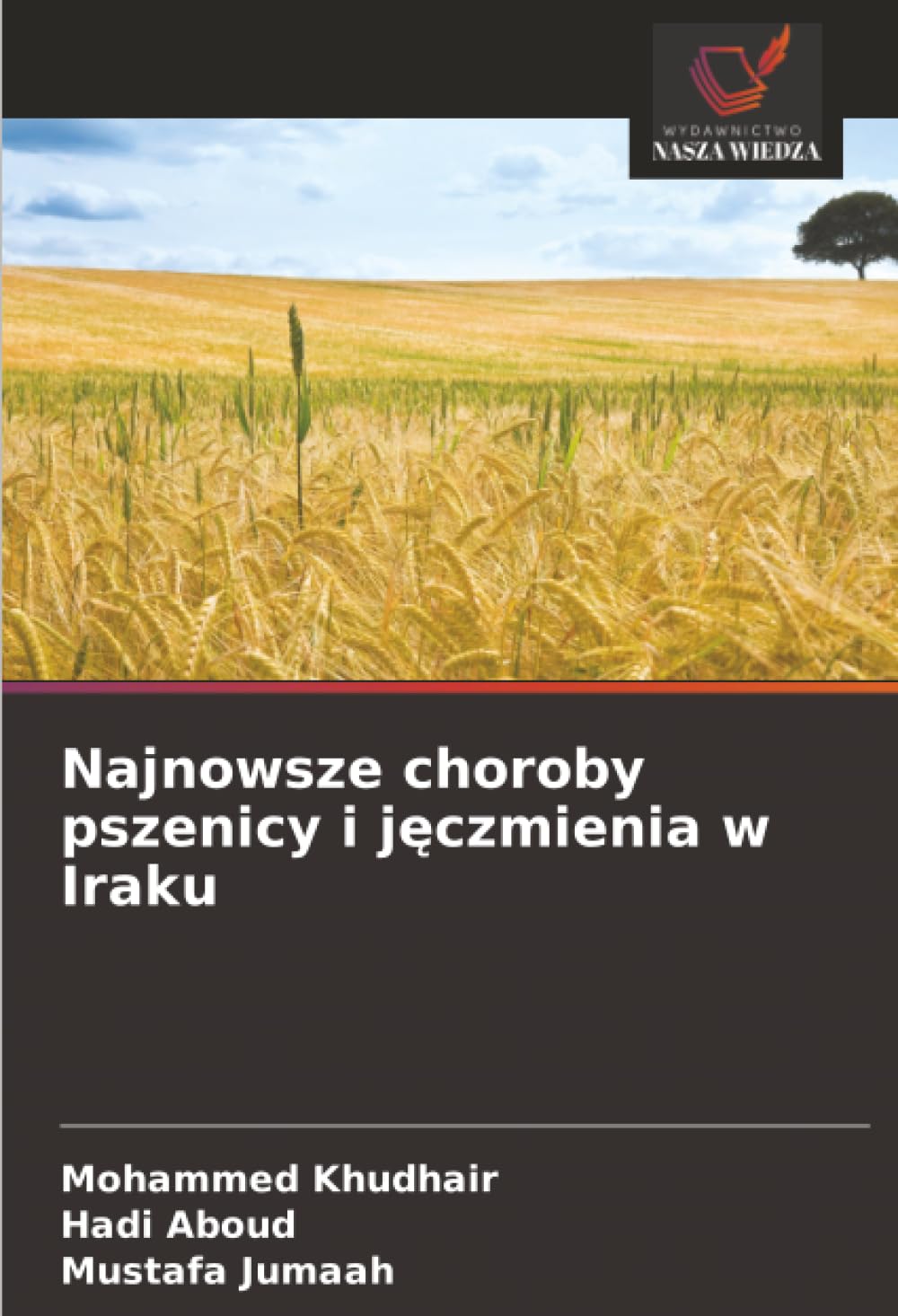 Najnowsze choroby pszenicy i jęczmienia w Iraku