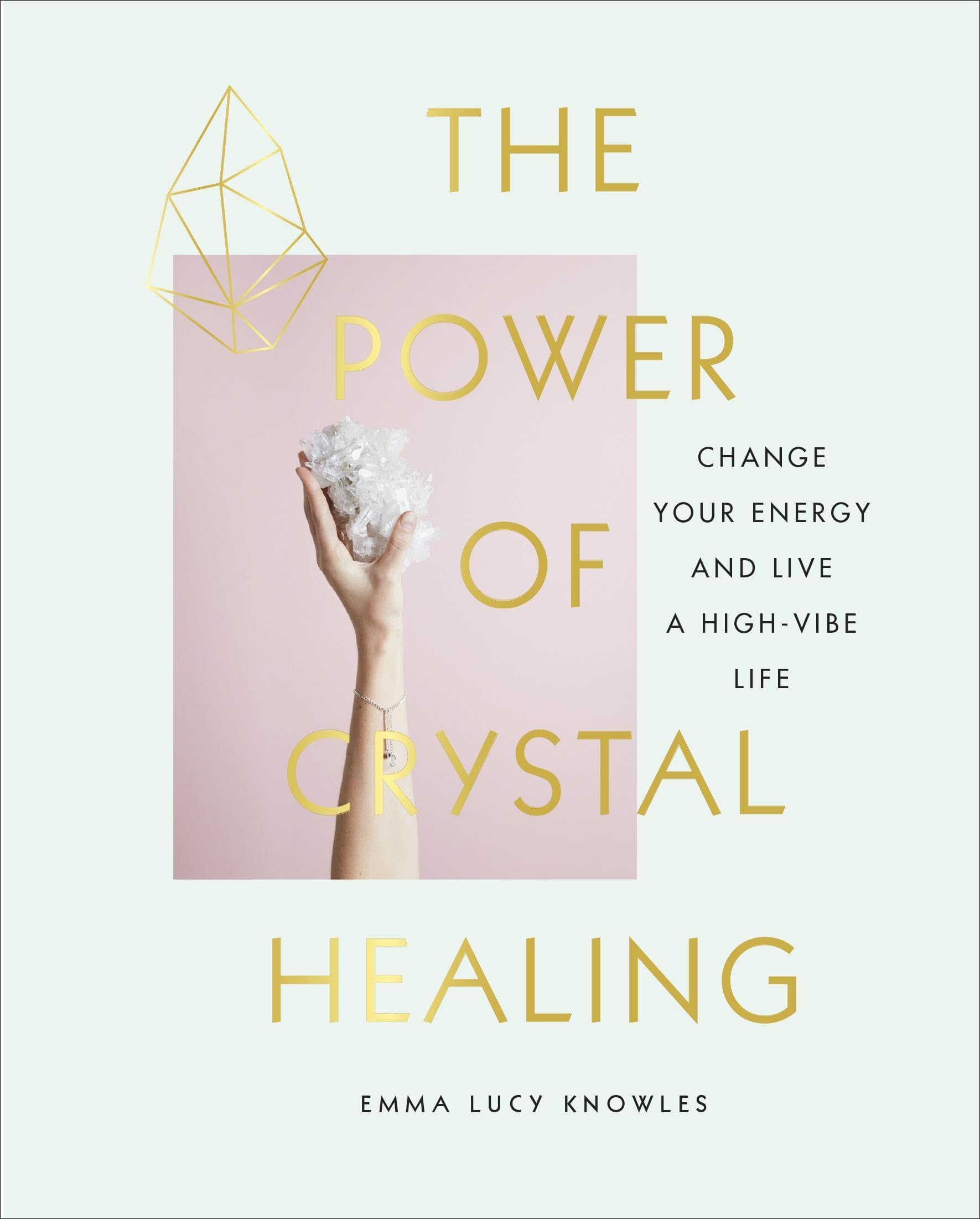 The Power of Crystal Healing: A Beginnerโs Guide to Getting Started With Crystals