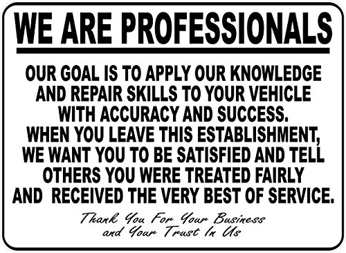 We are Professionals Auto Repair Shop Sign. Made in USA. 9x12 Metal. Inform of Business Workmanship...