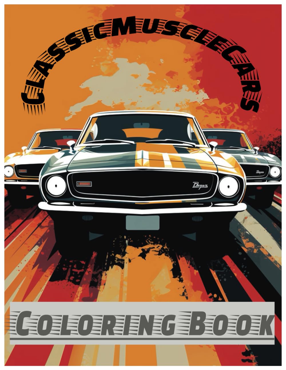 Classic Muscle Cars Coloring Book 9798863819464