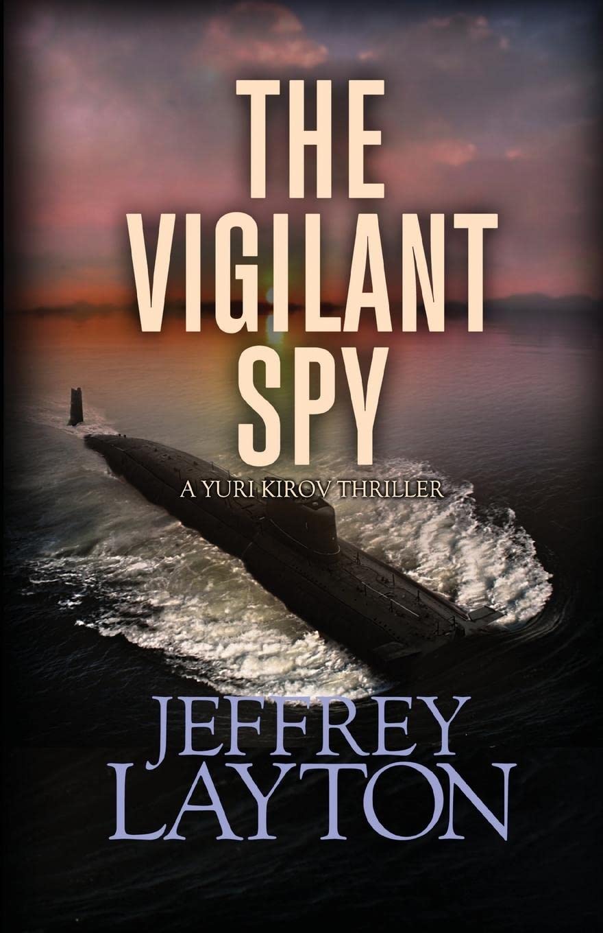 Buy The Vigilant Spy: 4 (A Yuri Kirov Thriller) — BookShops.in