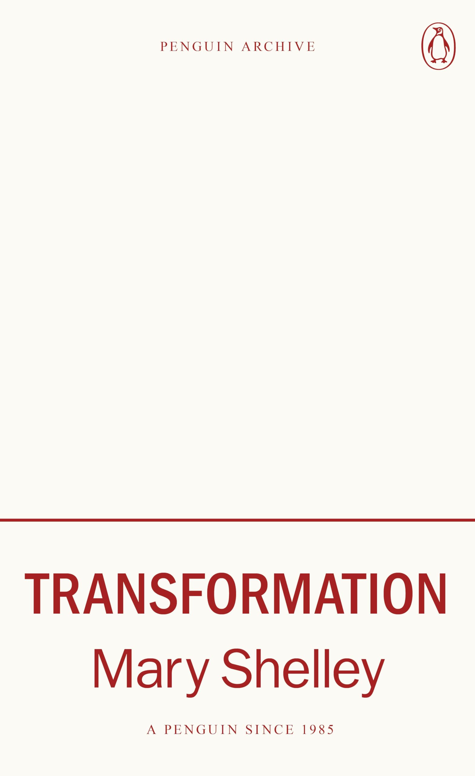 Transformation: Mary Shelley (Penguin Archive)