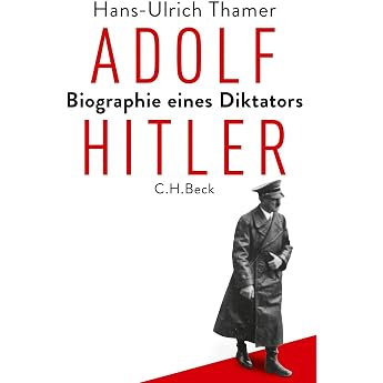 Adolf Hitler Biographie eines Diktators