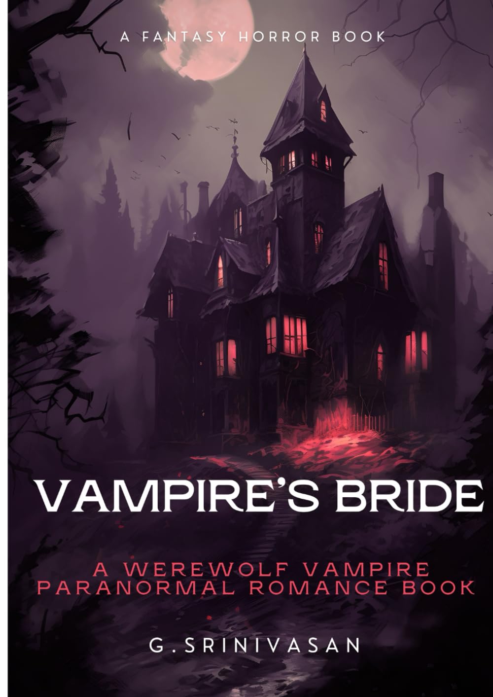 VAMPIRE’S BRIDE: A Vampire / Werewolf Paranormal Romance Book