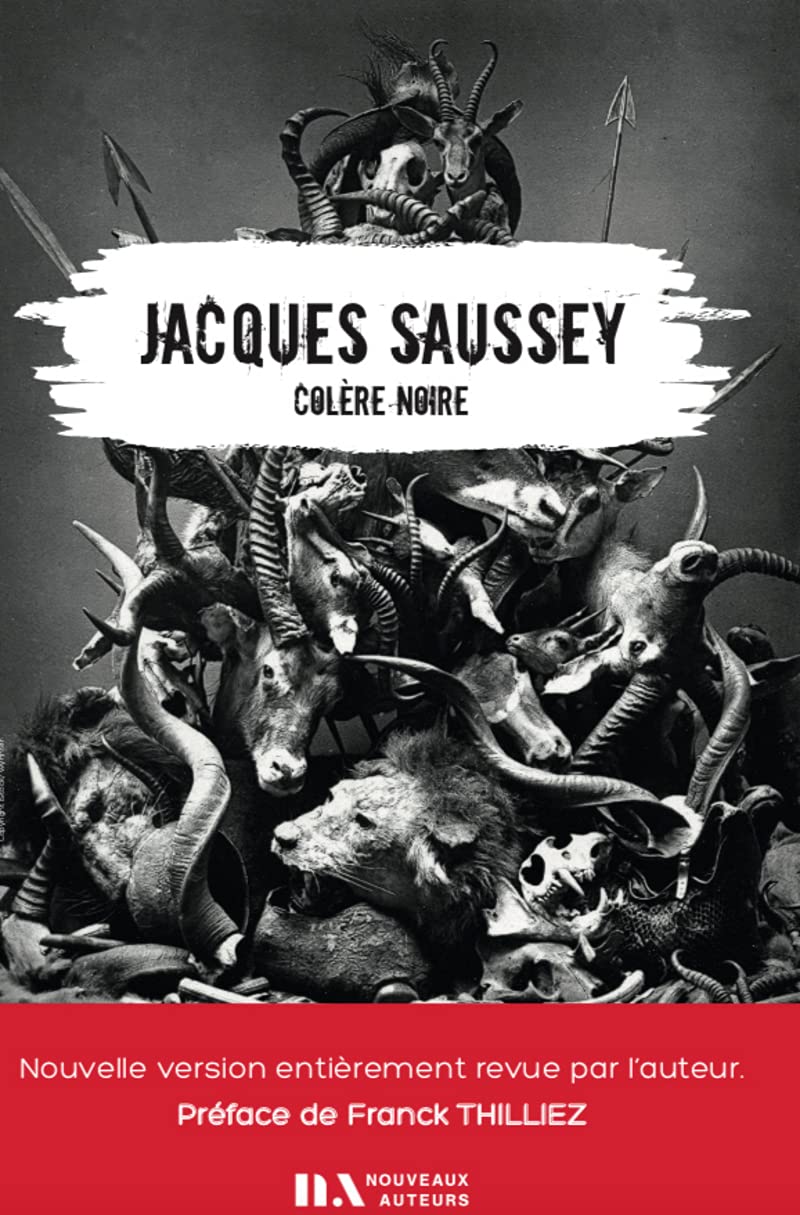 Colère noire 9782819503095 Jacques Saussey Books