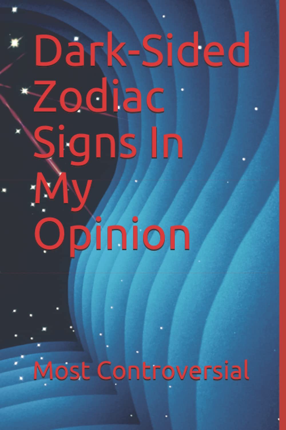 Dark-Sided Zodiac Signs In My Opinion