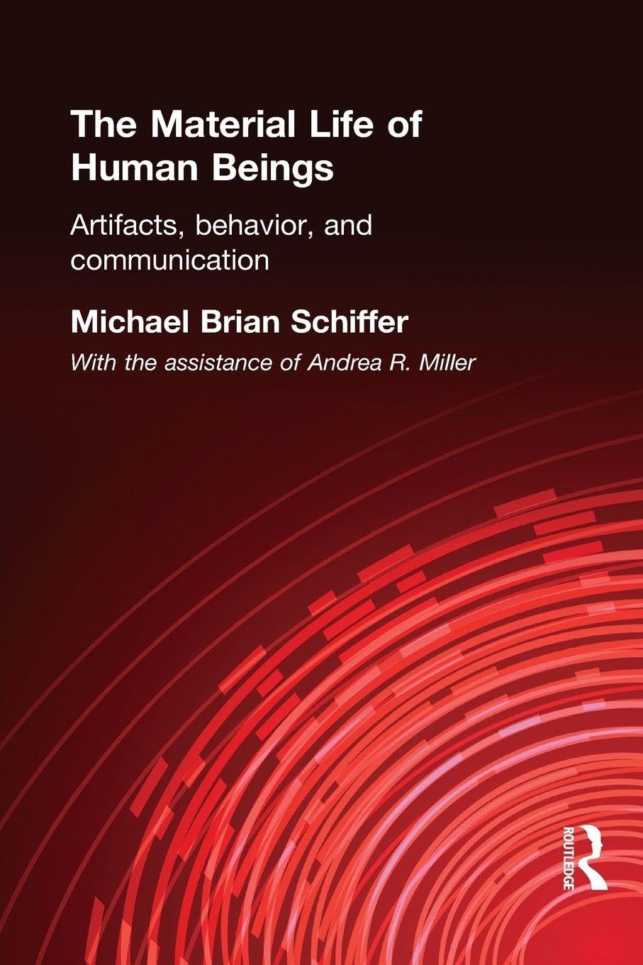 The Material Life of Human Beings - 9780415200332