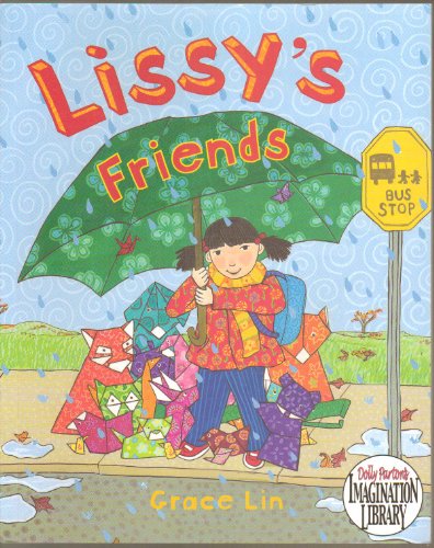 Lissy's Friends - Lissy Is the New Girl At School and Very Shy so She Makes Origami Friends to Keep Her Company (How to Fold a Paper Crane Instructions) - Paperback - First Viking Edition 2008 ((About Bashfulness, Friendship, New School, How to Make Origami Folded Paper Crane))
