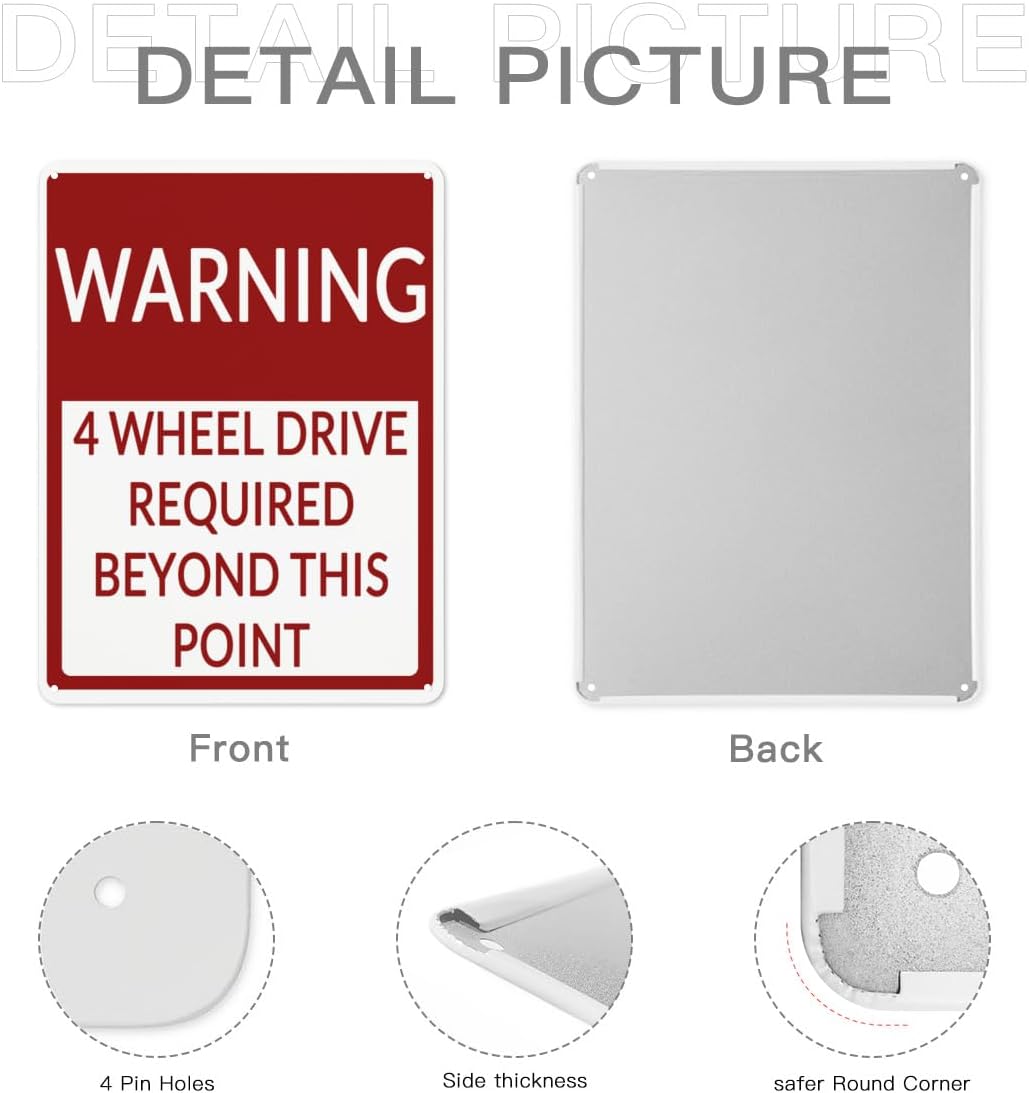 WARNING 4 WHEEL DRIVE REQUIRED BEYOND THIS POINT Aluminum Sign 12x16 Inch