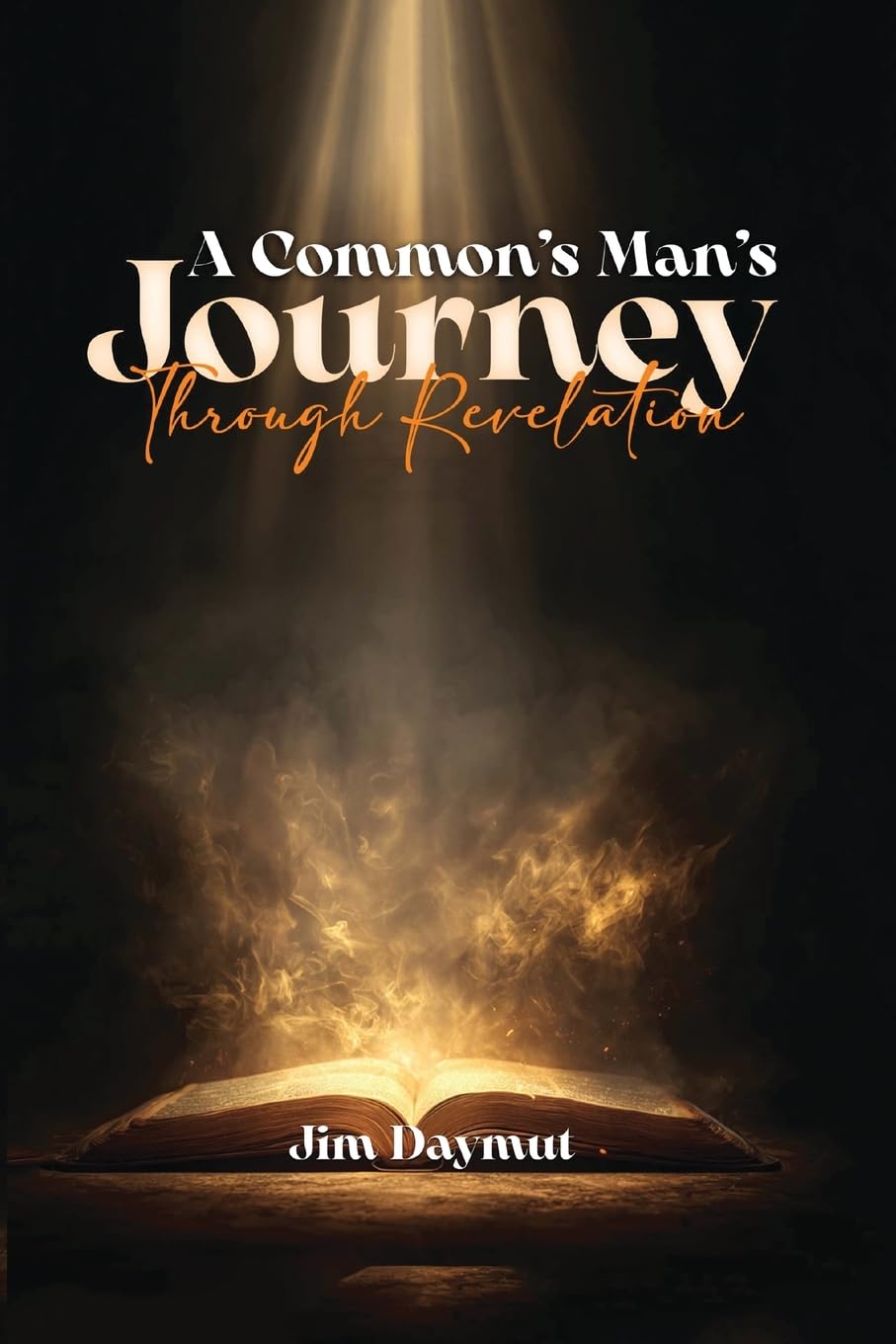 A Common Man's Journey Through Revelation