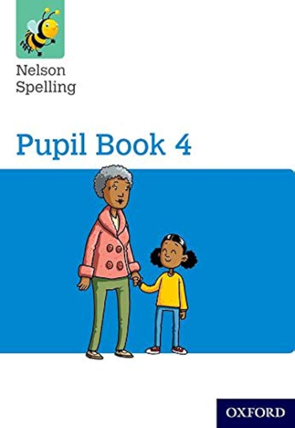 Nelson Spelling Pupil Book 4 Pack of 15 Jackman, John, Lindsay, Sarah