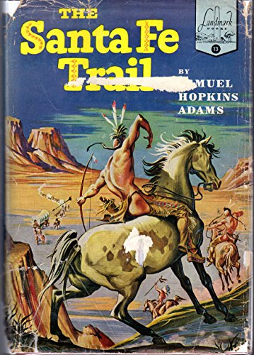 The Santa Fe Trail (Landmark Series, #13) B005XP72GW Book Cover