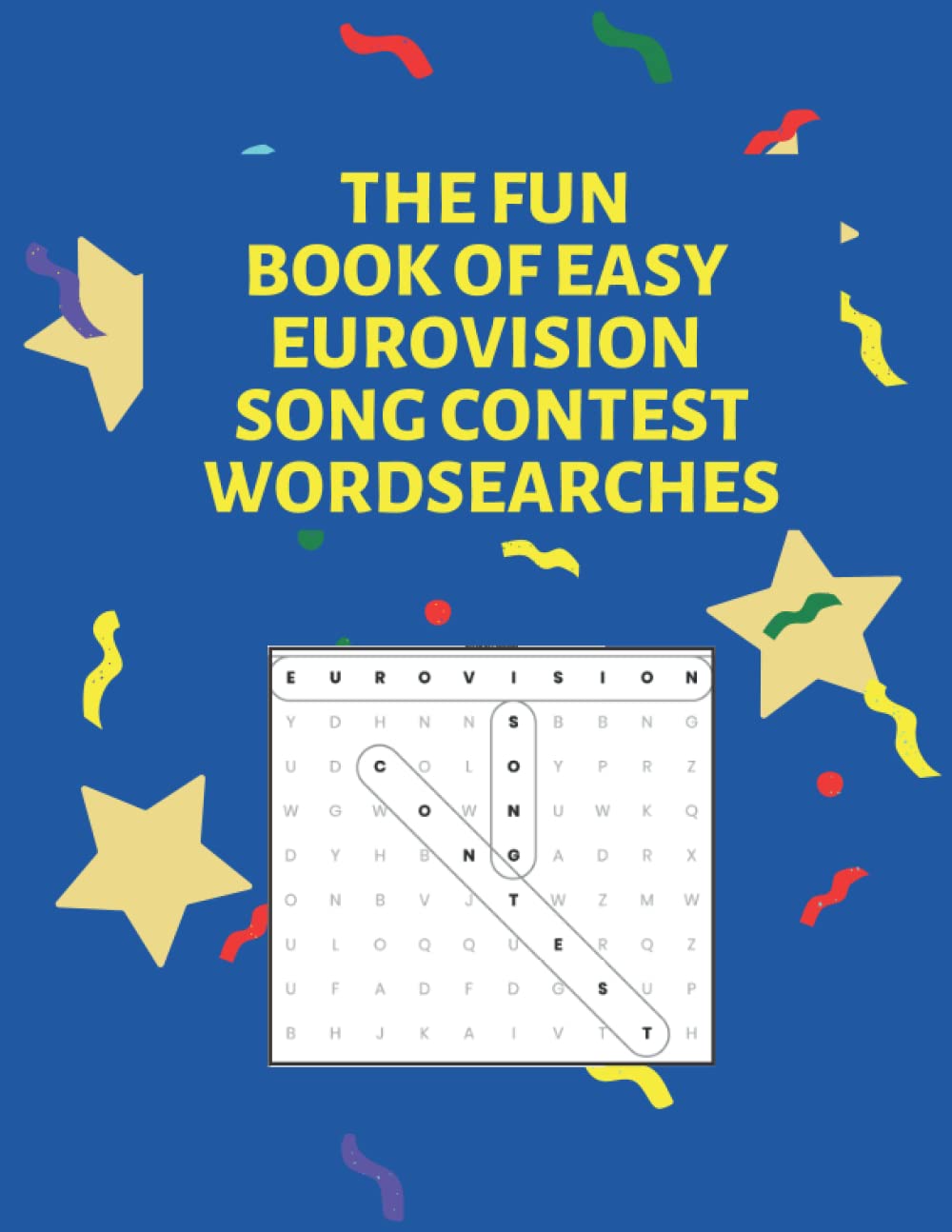 The Fun Book of Eurovision Song Contest Wordsearches: The word search book for fans of the most spectacular international song contest in the world