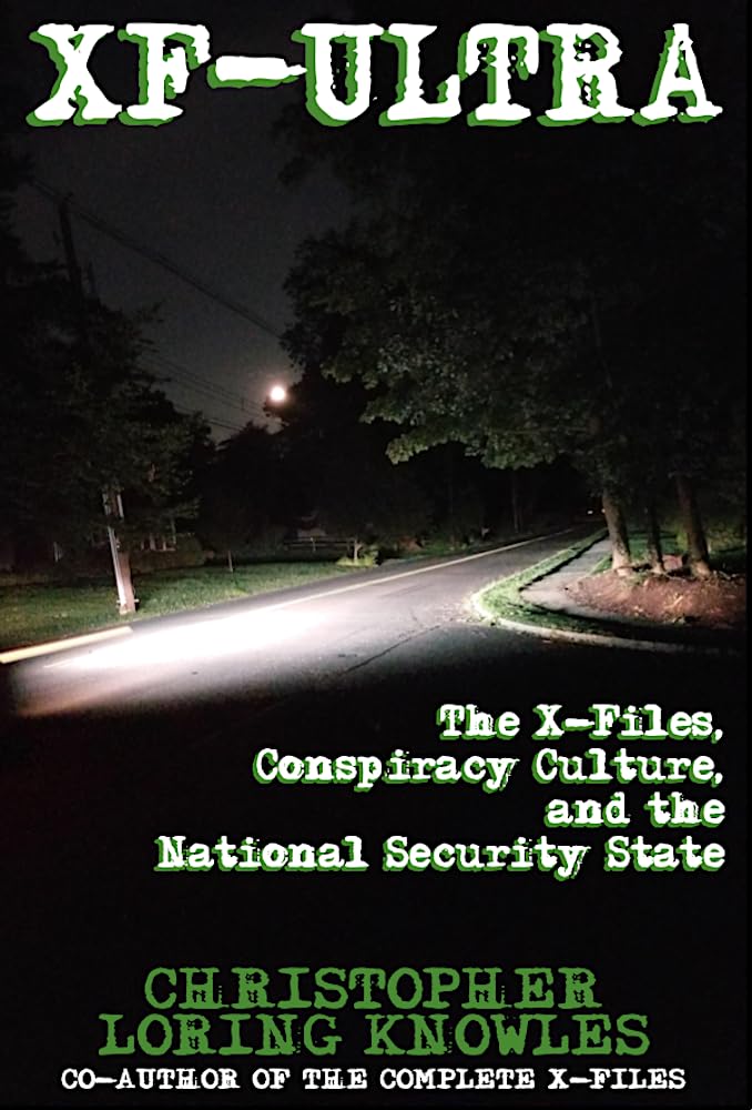 XF-ULTRA: The X-Files, Conspiracy Culture and the National Security State