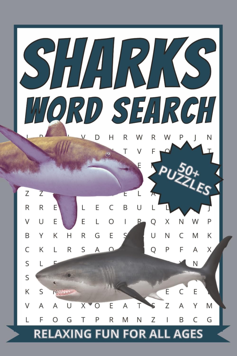 Sharks Word Search: 50+ Word Search Puzzles About Sharks, Ocean Sciences, Wildlife And More | 6x9 Inches, 108 Pages | Gift For Adventurers, Enthusiasts, And Nature Lovers.