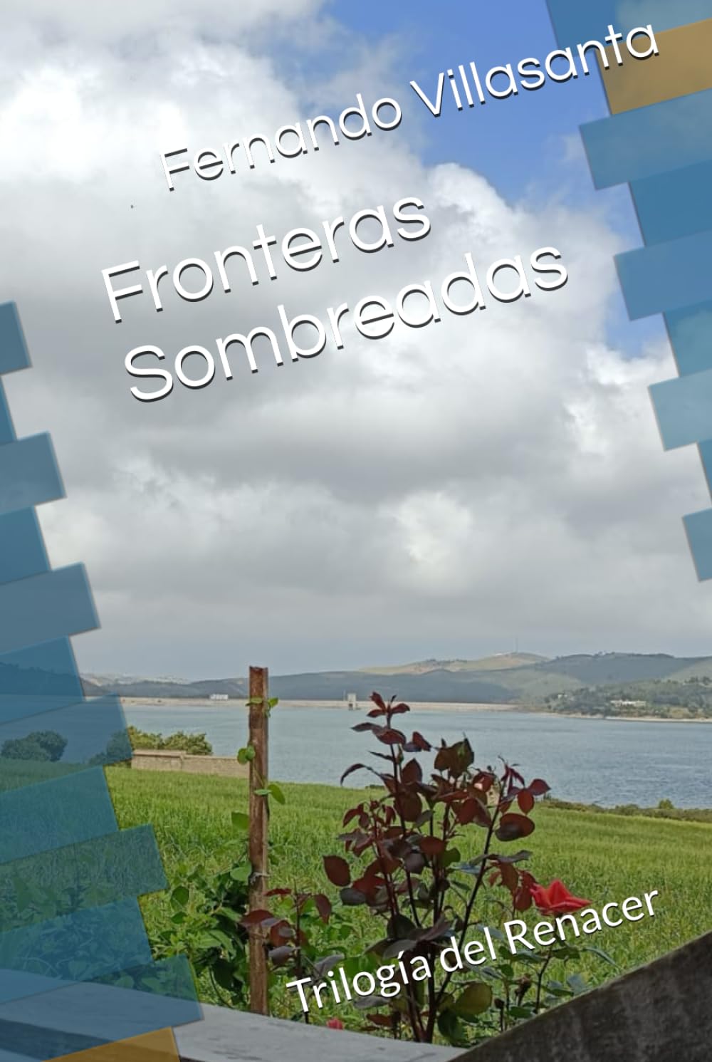 Fronteras Sombreadas: Trilogía del Renacer