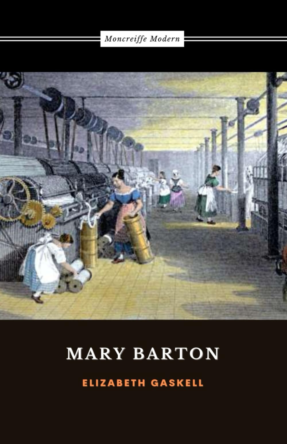 Mary Barton: The 1848 Victorian Historical Classic