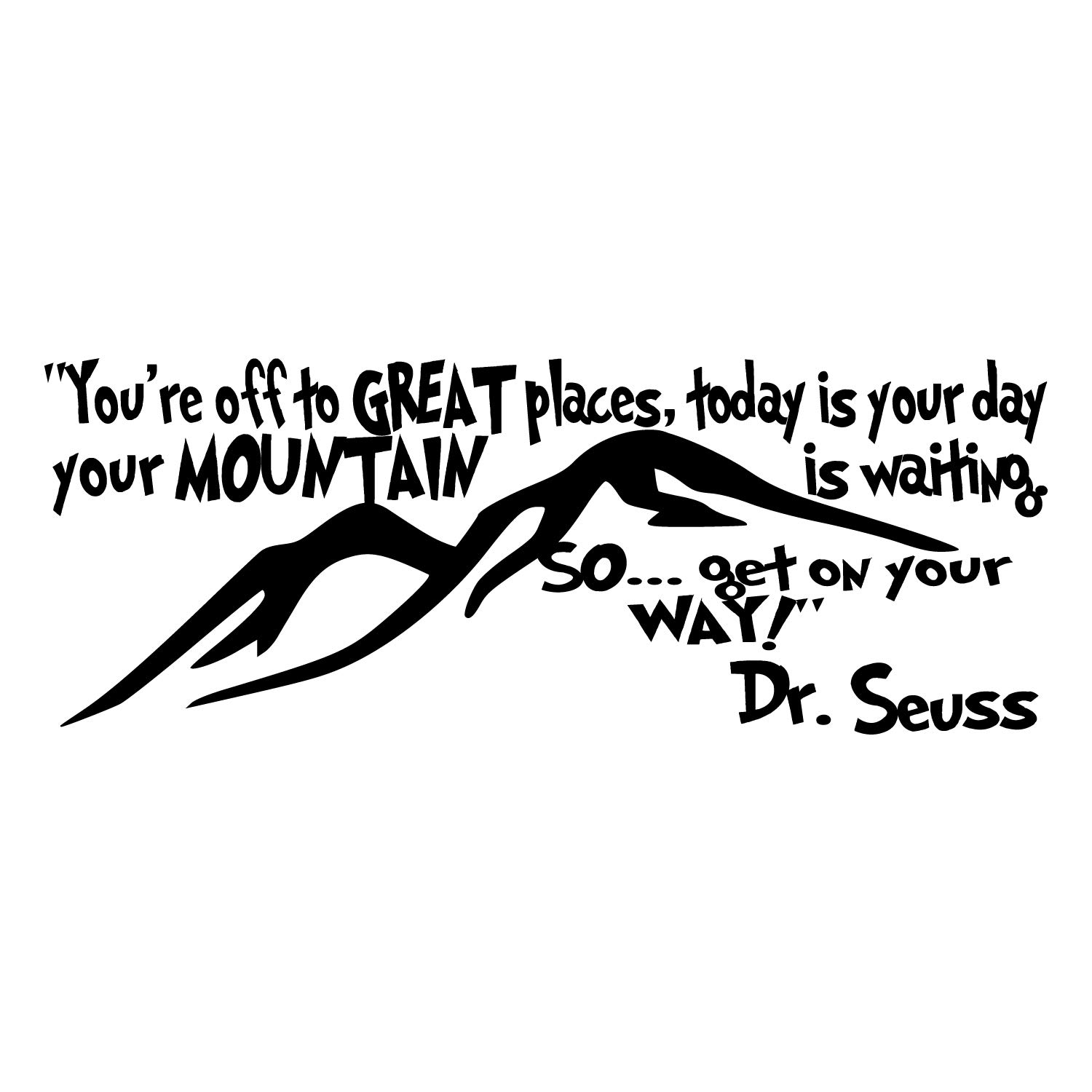Imprinted Designs You’re Off to Great Places. Dr Seuss Quote Vinyl Wall Decal Sticker Art (Black; 12" X 32")