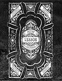 ACIM Lesson Journal: Volume I: A facilitator for integrating, applying, and generalizing the workbook exercises of A Course in Miracles.