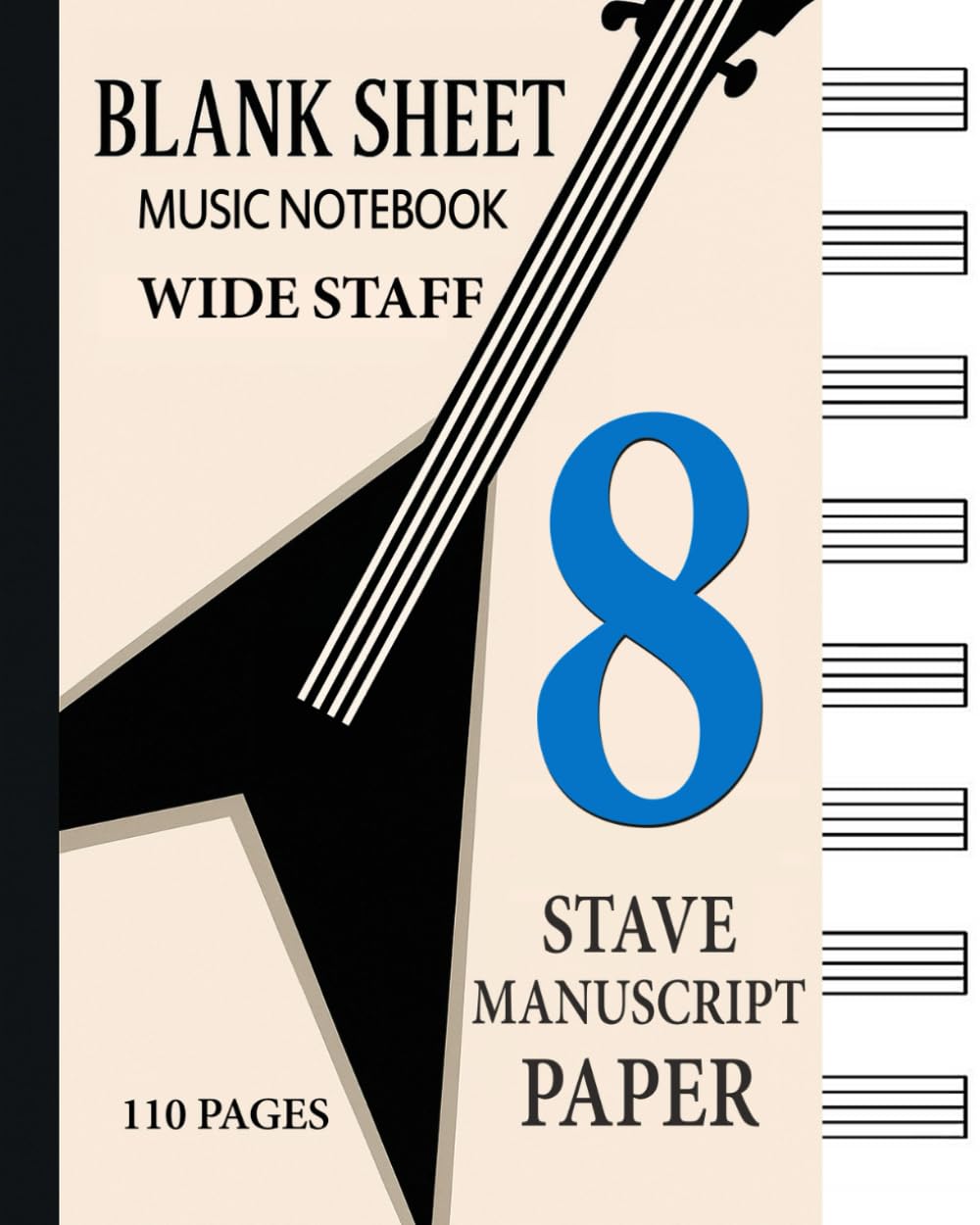 Blank Sheet Music Notebook - Wide Staff: 8 Stave Manuscript Paper for Music Notes & Symbols (Empty Lead Sheets) Book Bound Perfect Binding Composition Book for Writing Music Paperback – 13 Mar. 2021