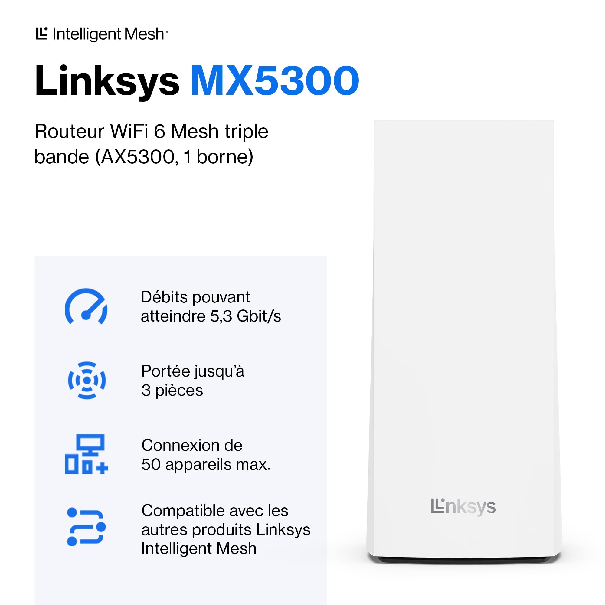 Linksys Système WiFi 6 Mesh triple bande Velop MX5300 (AX5300) (routeur WLAN, jusqu'à 260 m2, couverture MU-MIMO pour plus de 50 appareils, pack de 1, blanc)