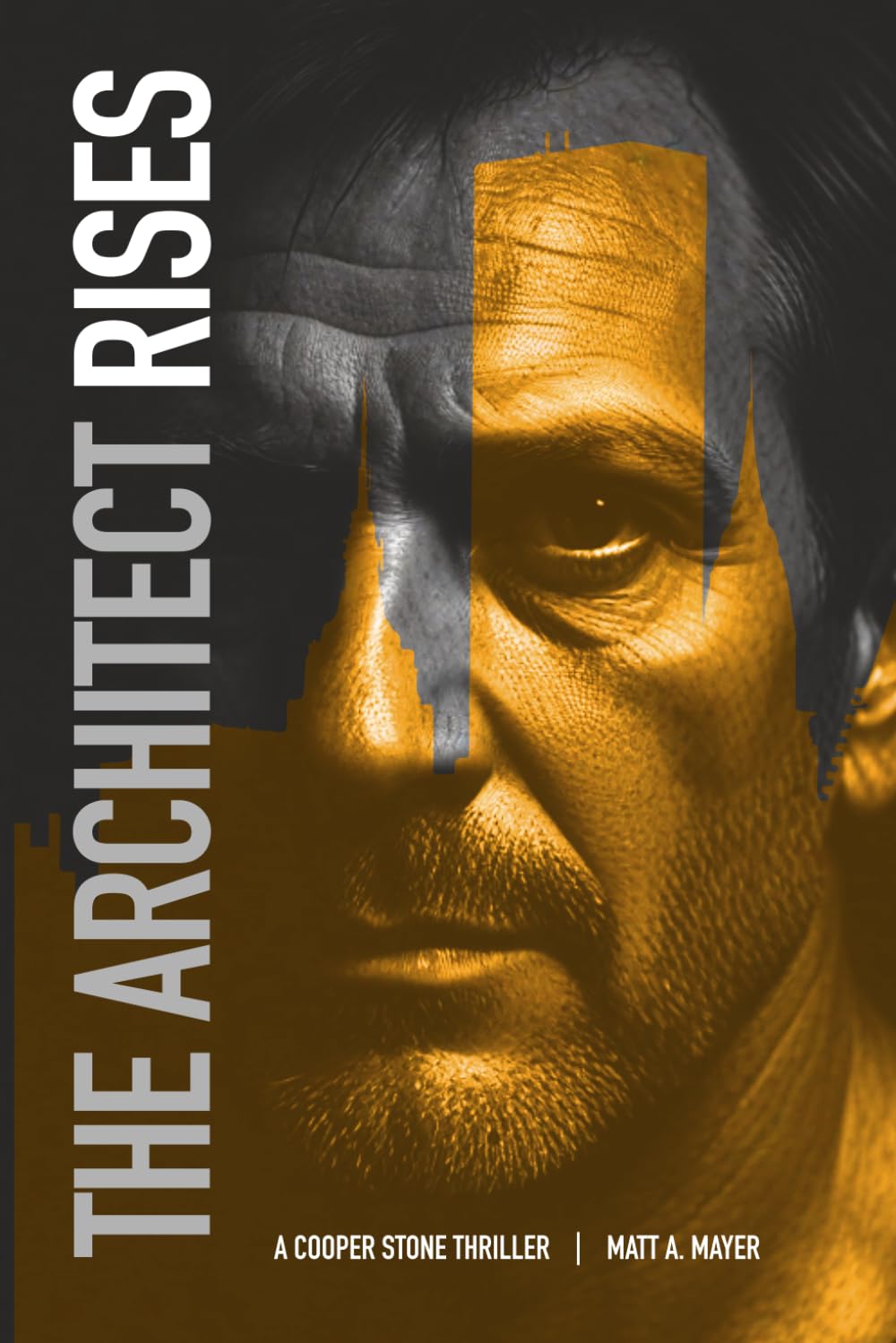 The Architect Rises: A Cooper Stone Thriller