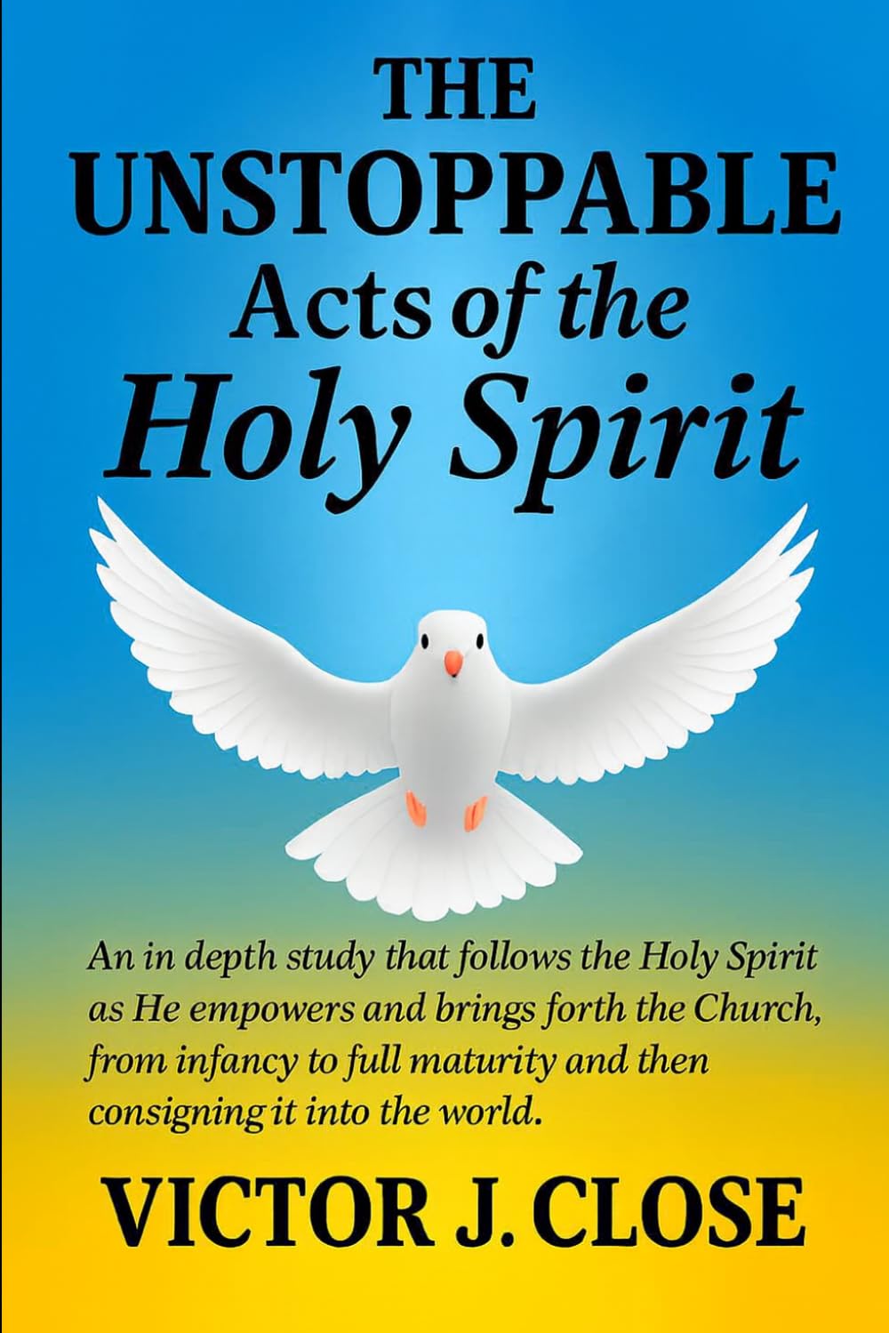 The Unstoppable Acts of the Holy Spirit