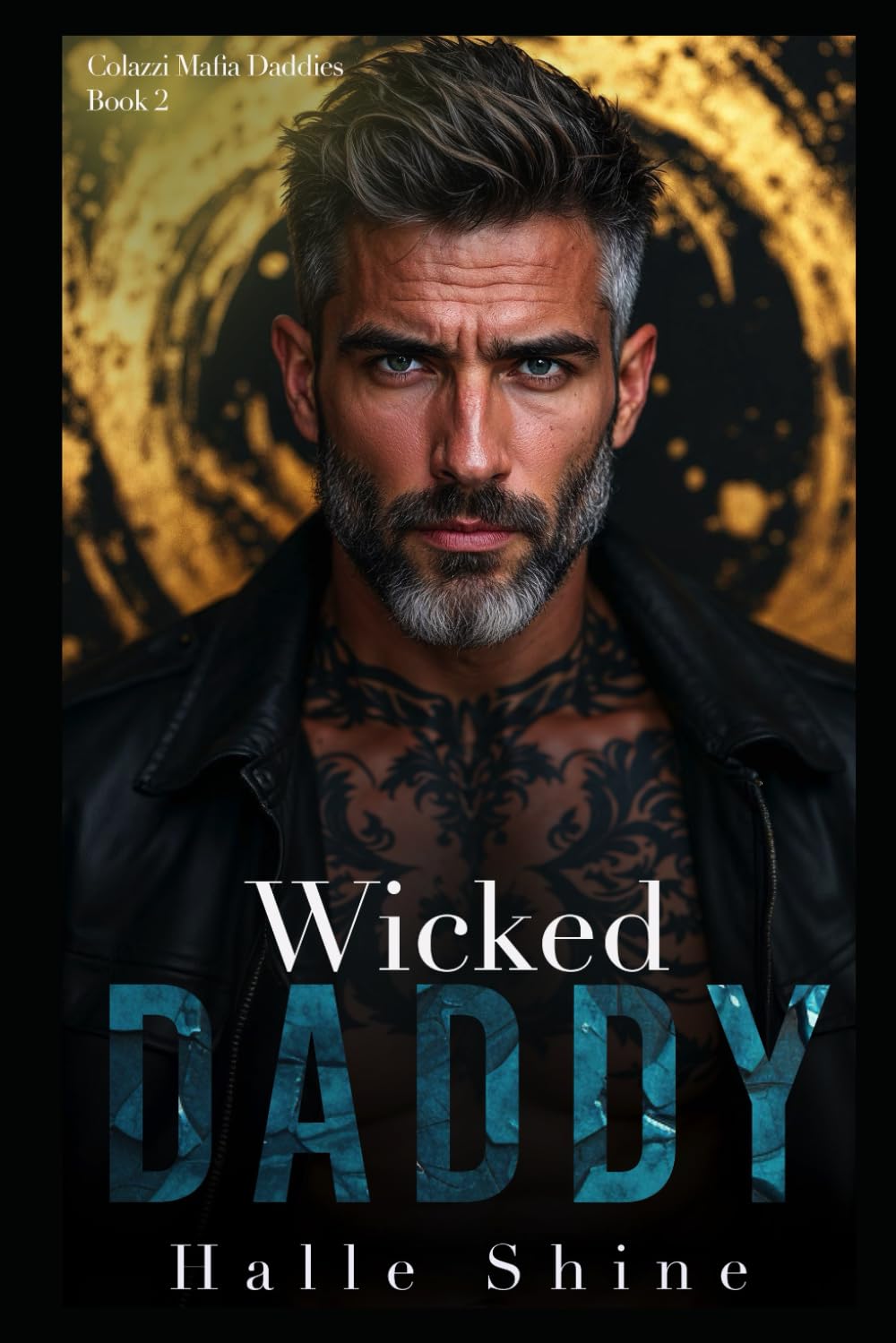Wicked Daddy: An Age Play, Age Gap DDlg Mafia Romance (Colazzi Mafia Daddies)