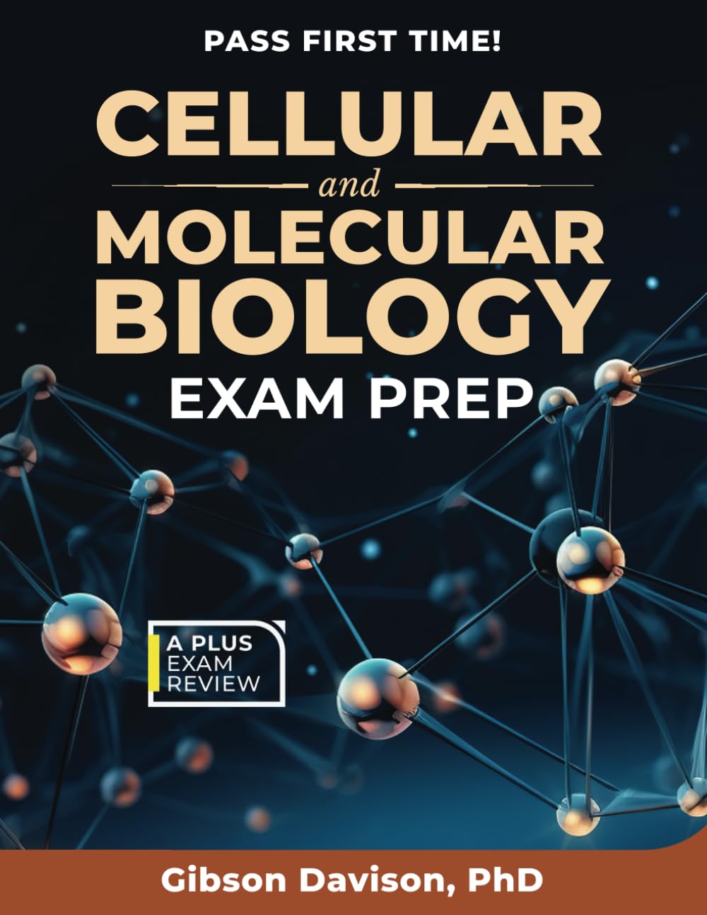 CELLULAR AND MOLECULAR BIOLOGY EXAM PREP