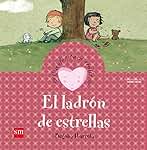 El ladrón de estrellas (Cuentos para sentir)