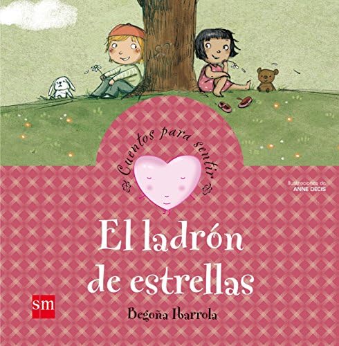 El ladrón de estrellas (Cuentos para sentir)
