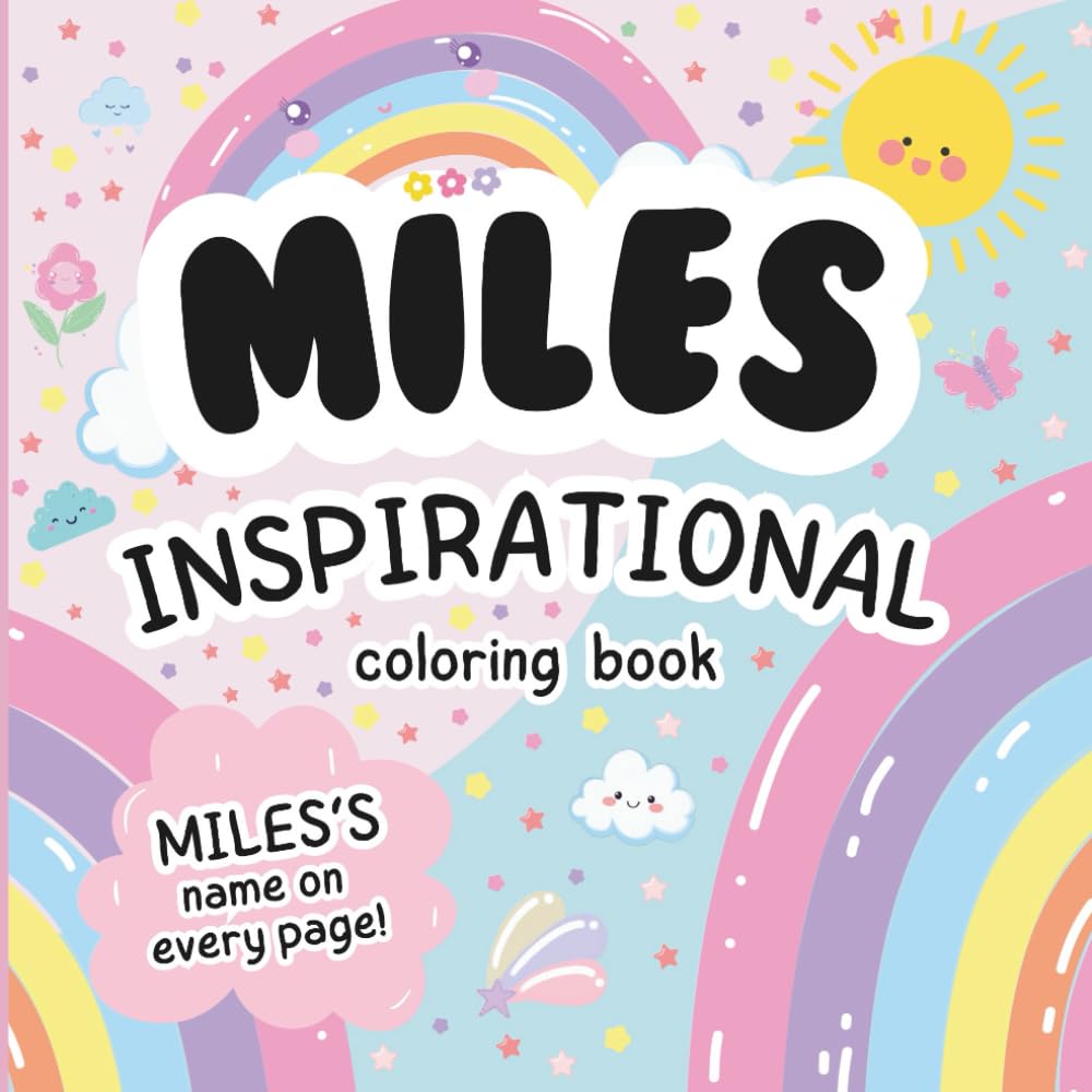 Miles Inspirational Coloring Book: Personalized Just for Miles – Miles's Name Appears on Every Coloring Page
