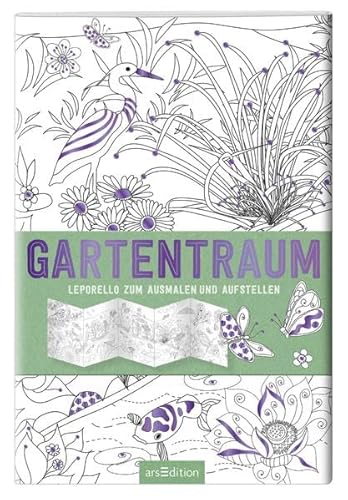 Gartentraum: Leporello zum Ausmalen und Aufstellen (Malprodukte für Erwachsene)