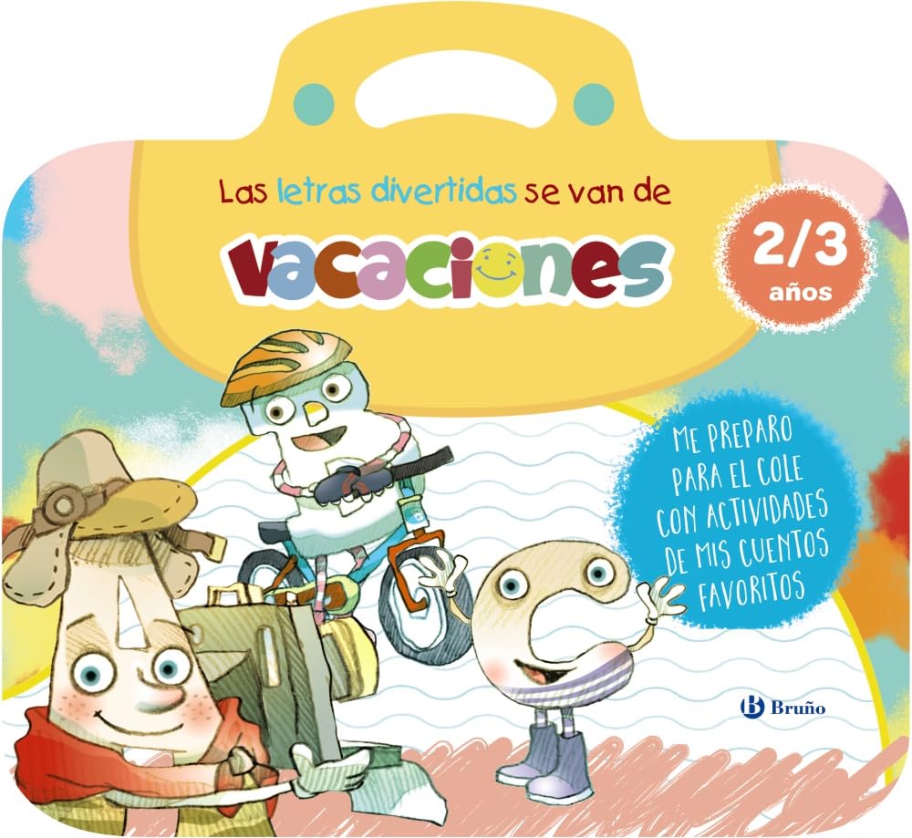Las letras divertidas se van de vacaciones. 2-3 años: Me preparo para el cole con actividades de mis cuentos favoritos (Castellano - A PARTIR DE 3 ... aventuras de las letras y los números)