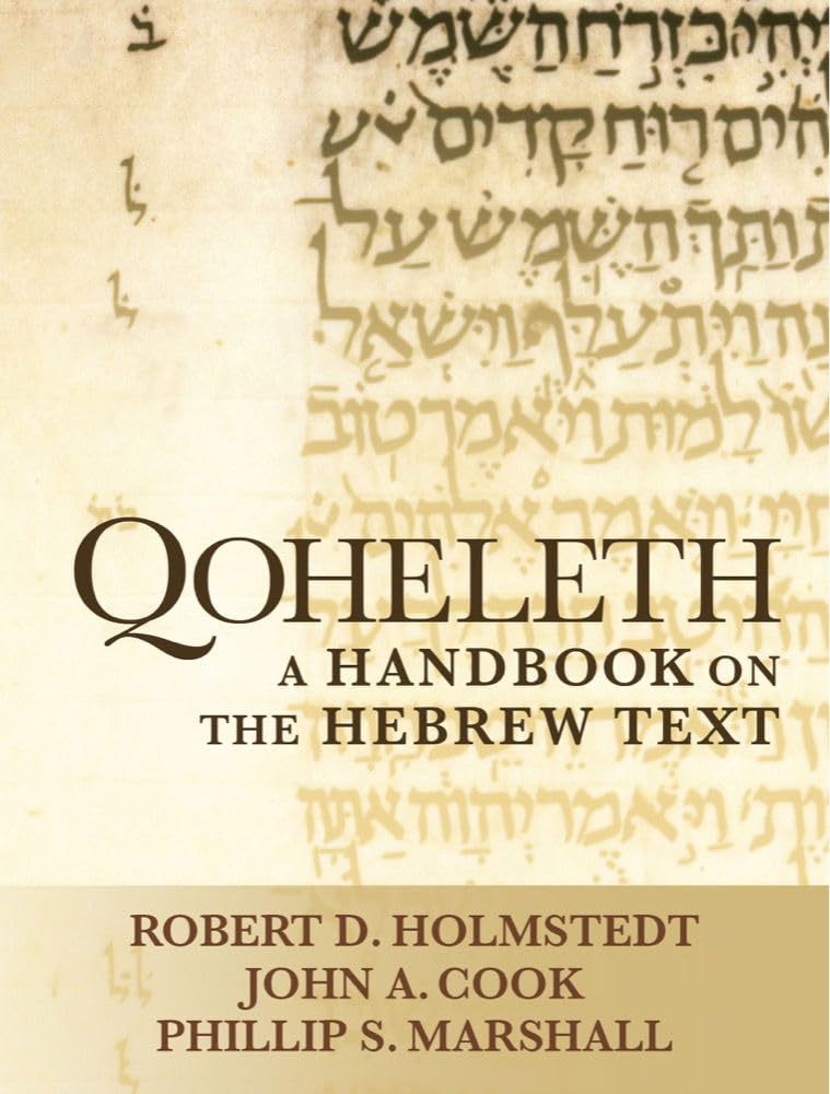 Qoheleth: A Handbook on the Hebrew Text (Baylor Handbook on the Hebrew Bible)