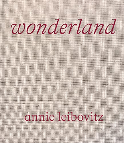 ANNIE LEIBOVITZ: WONDERLAND By Anna Wintour - Hardcover **BRAND NEW**