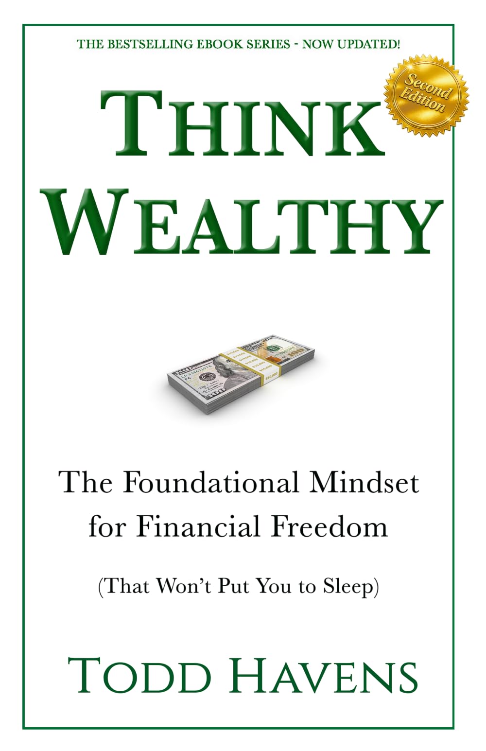 Think Wealthy (2nd Edition): The Foundational Mindset for Financial Freedom (That Won't Put You to Sleep)
