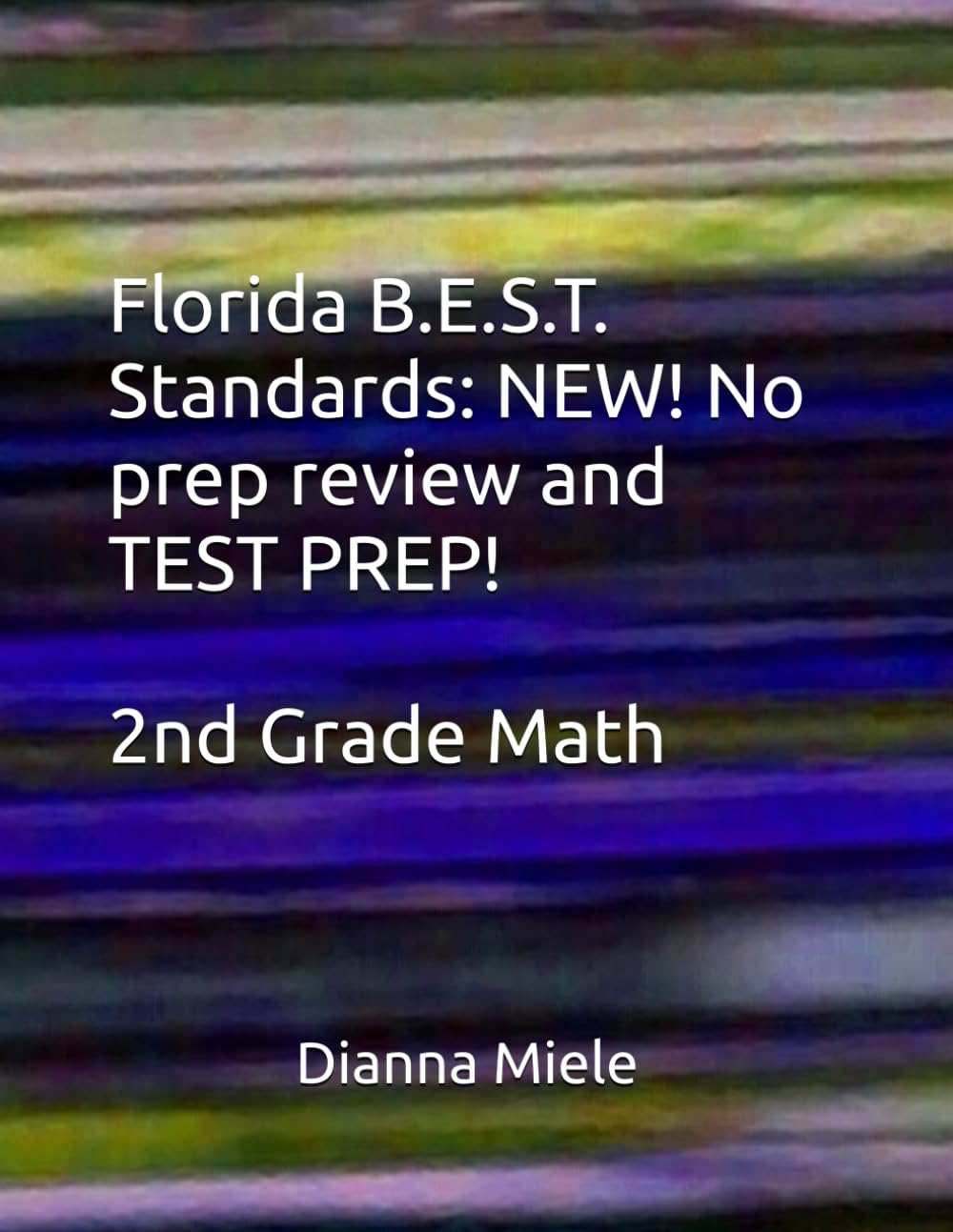 Florida B.E.S.T. Standards: NEW! No prep review and TEST PREP! 2nd Grade Math