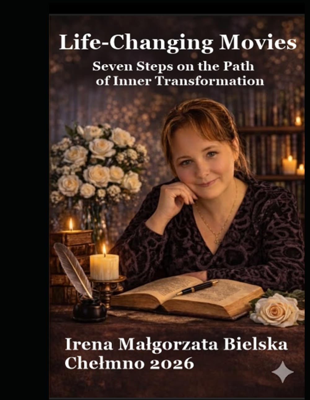Life-Changing Movies: Seven Steps on the Path of Inner Transformation
