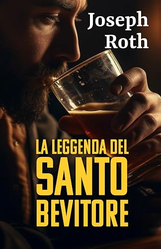 LA LEGGENDA DEL SANTO BEVITORE