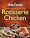 Betty Crocker Dinner Made Easy with Rotisserie Chicken: Build a Meal Tonight! (Betty Crocker Books)