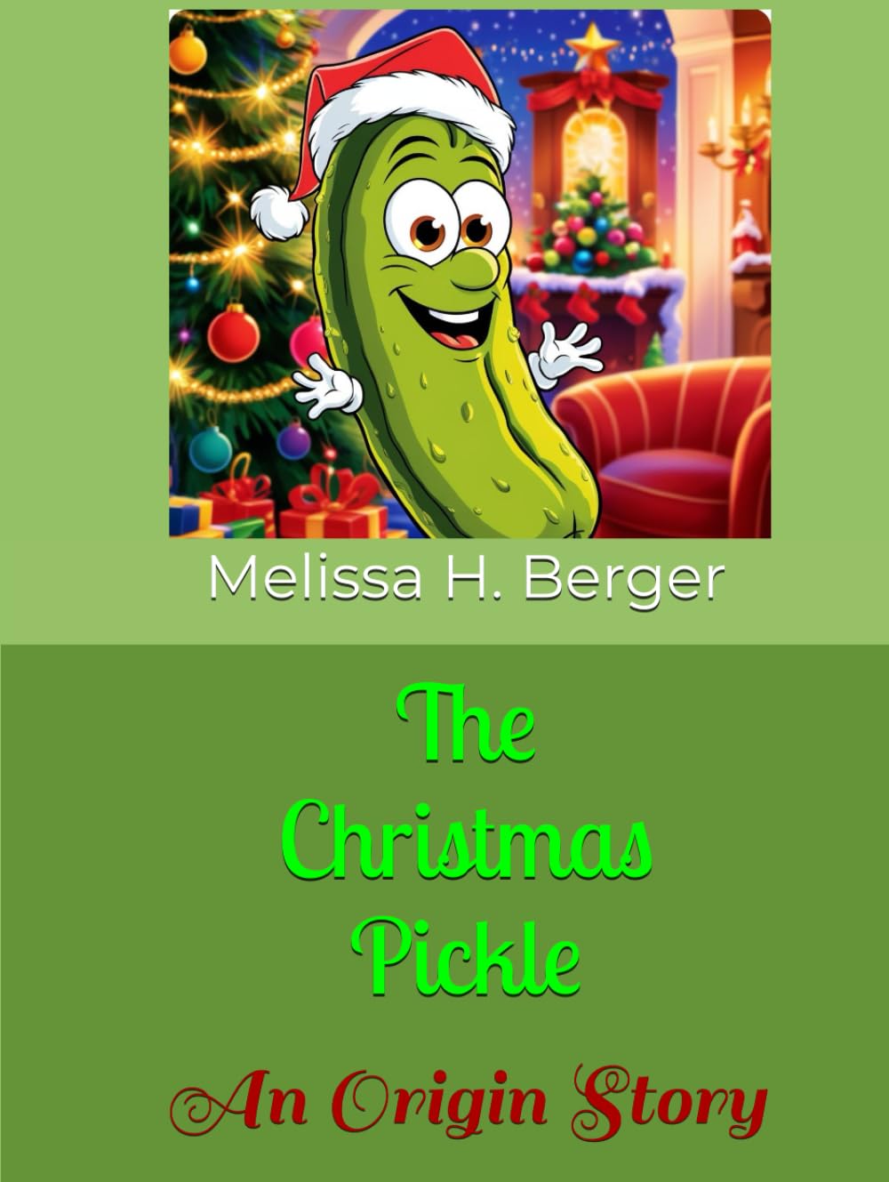 The Christmas Pickle: An Origin Story