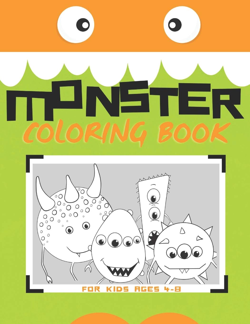 Monster Coloring Book For Kids Ages 4-8: 20 Silly & Fun Snapshots of Monsters Posing With Wacky Props And Crazy Costumes For Picture Day