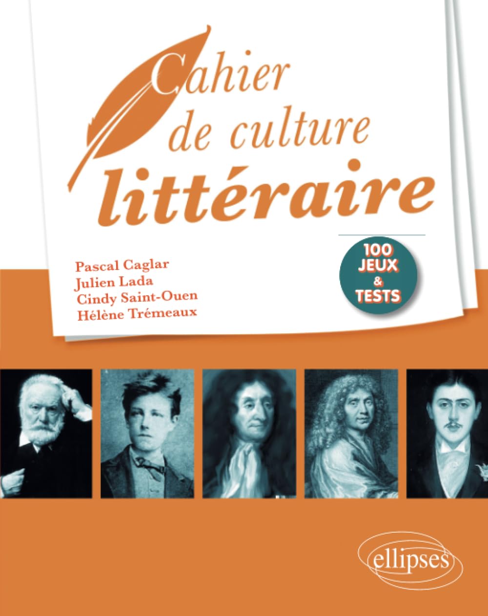 Cahier de culture littéraire: 100 jeux et tests