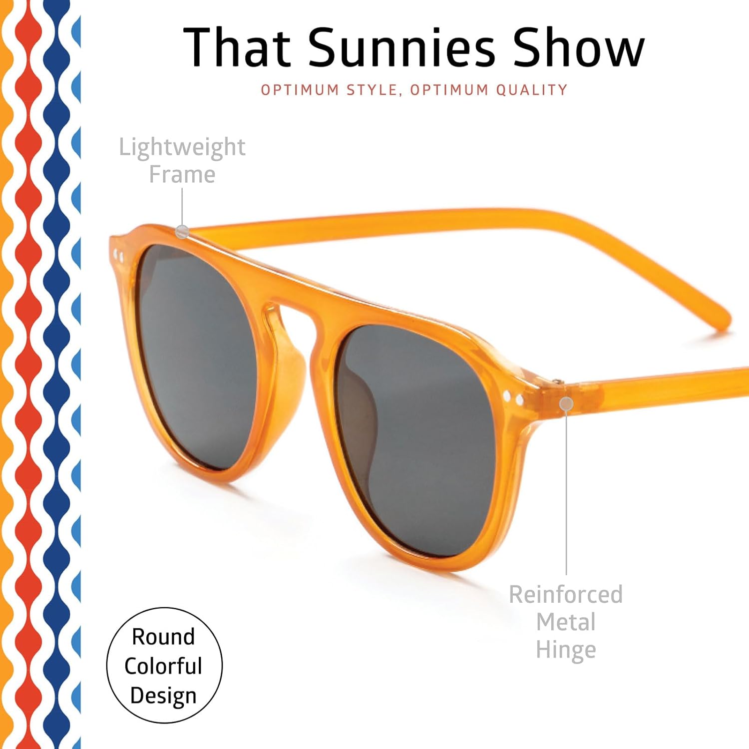 OPTIMUM OPTICAL Trendy Round Framed UV Protective Sunglasses for Women and Men - That Sunnies Show